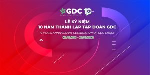 Lễ kỉ niệm 10 năm thành lập của tập đoàn GDC